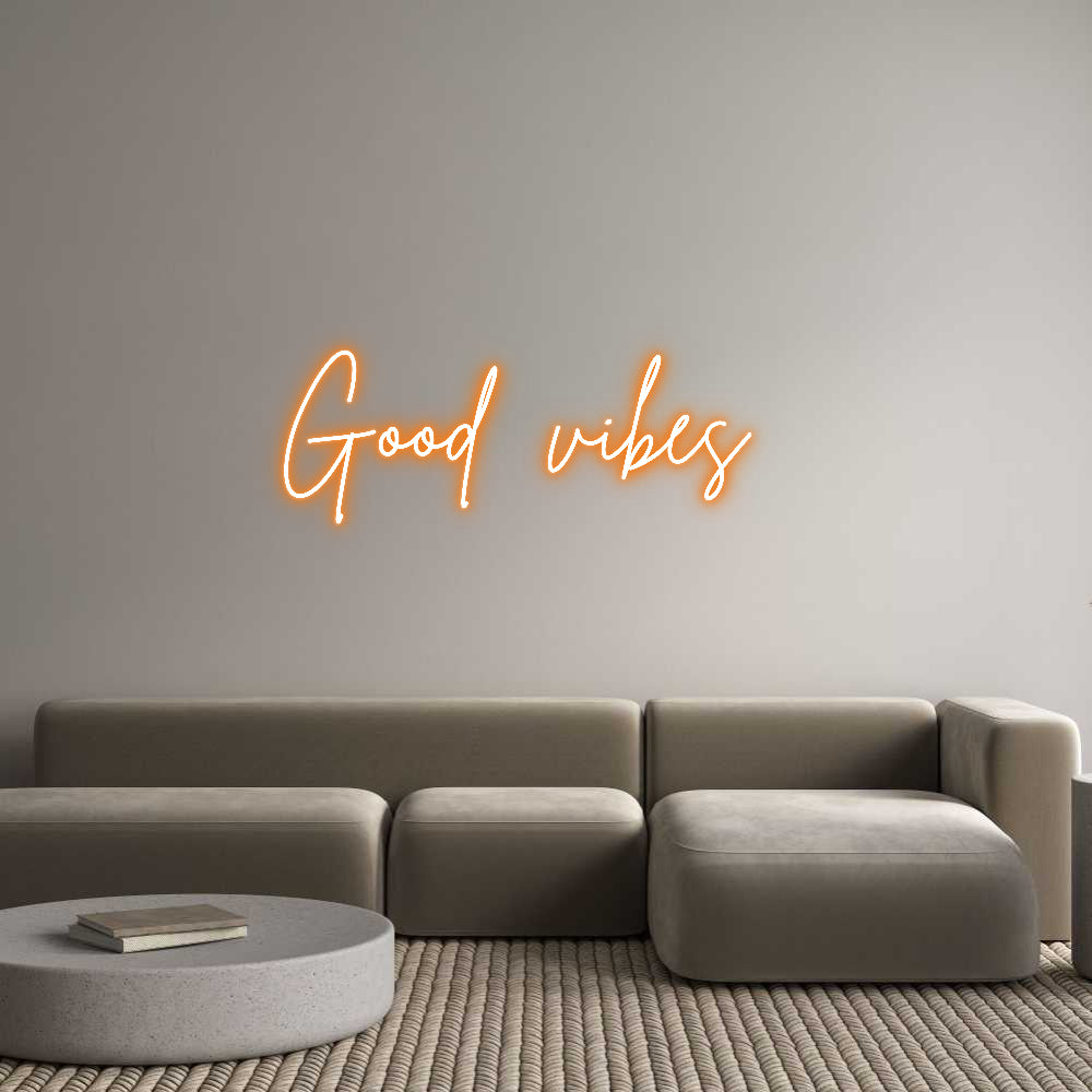 Custom Neon: Good vibes