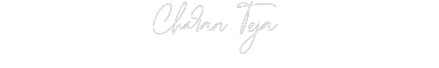 Custom Neon: Charan Teja