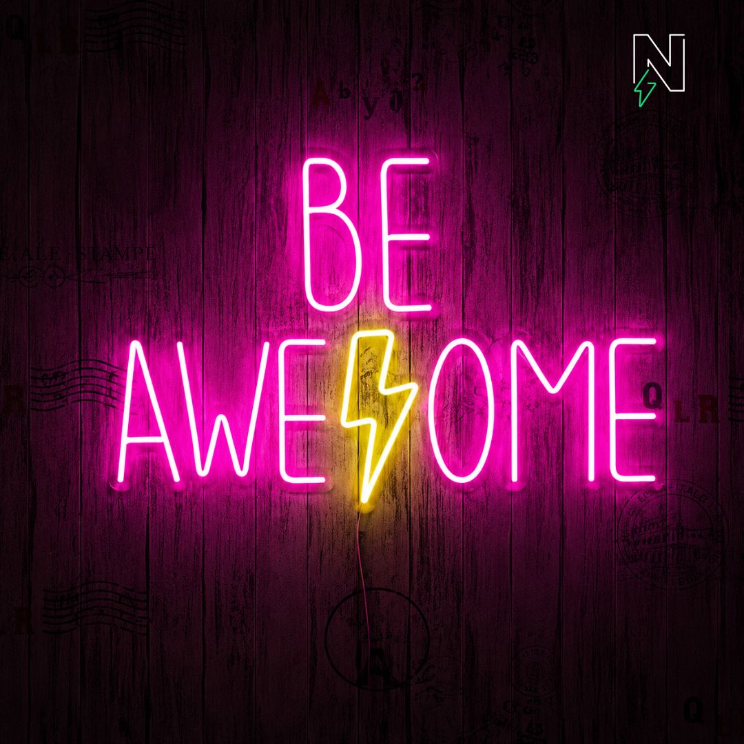 Be Awesome Neon Sign