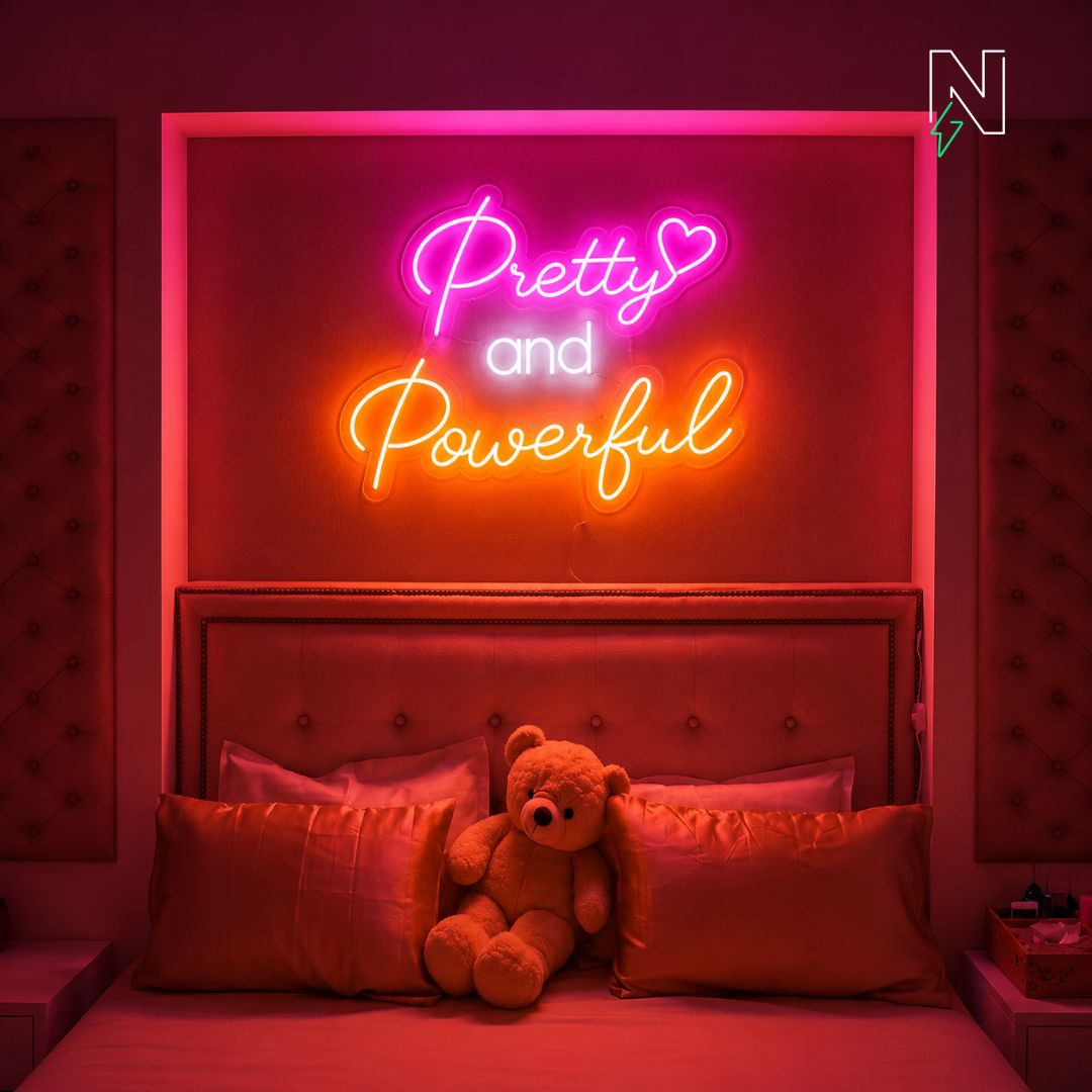 Pritty & Powerful Neon Sign