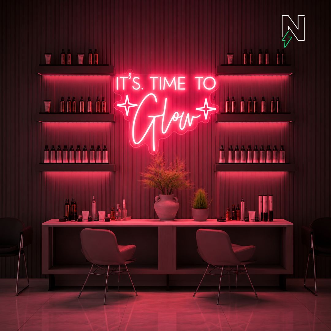 It's Time To Glow Neon Sign