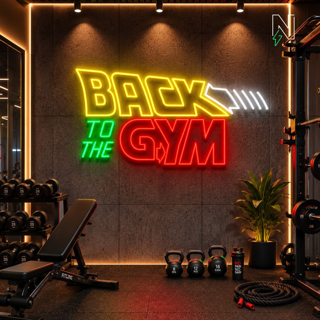 Back To The Gym Neon Sign