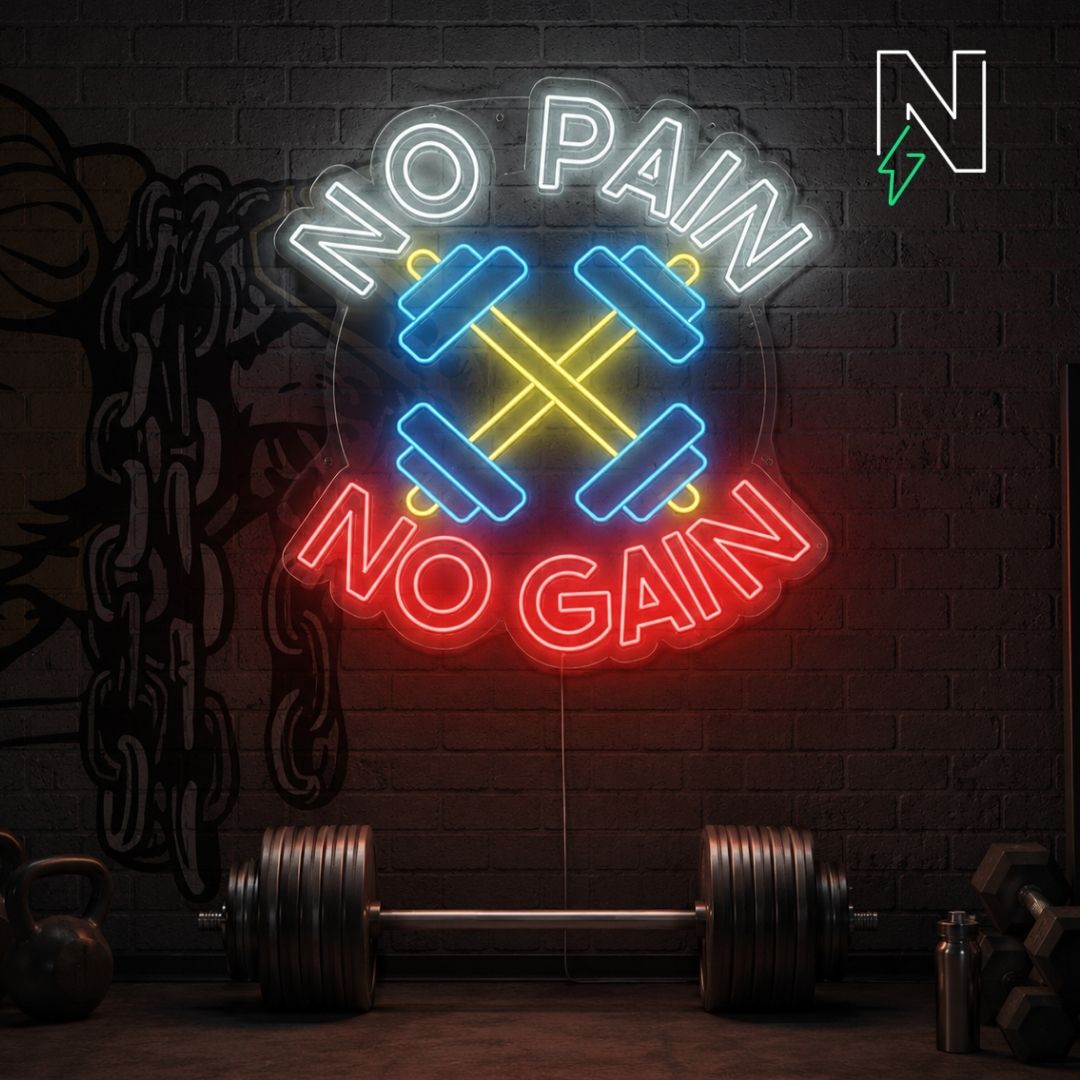 No Pain Gain Neon Sign