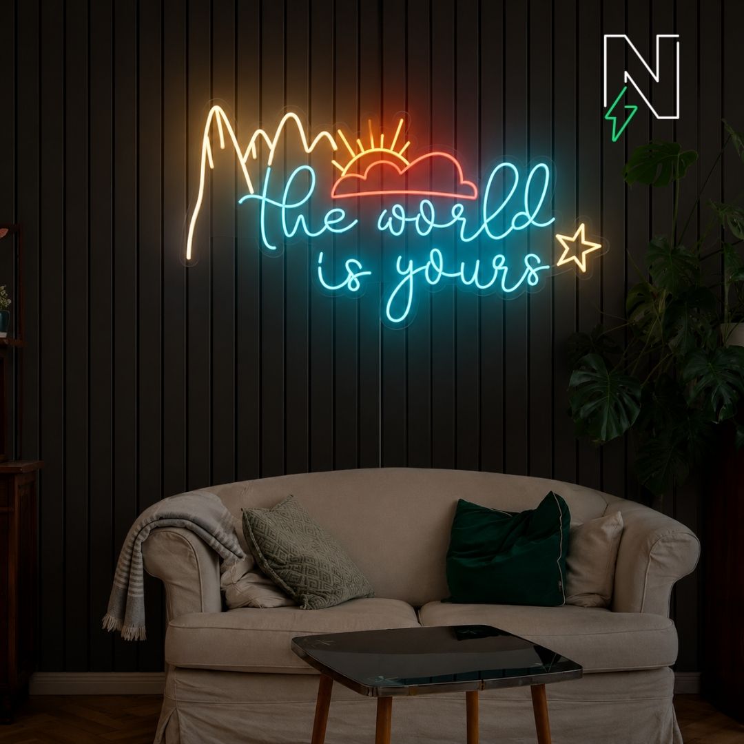 The World Is Yours Neon Sign