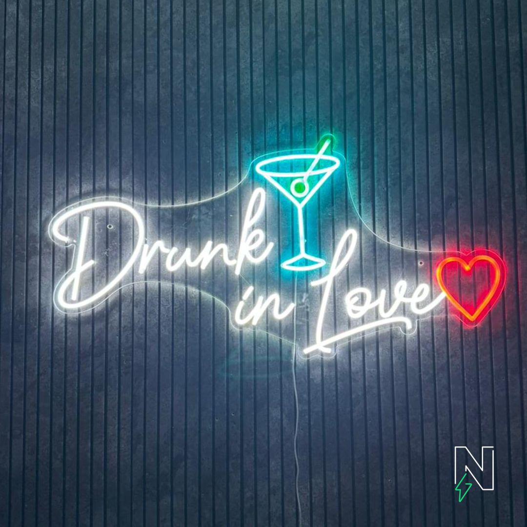 Drunk In Love Neon Sign