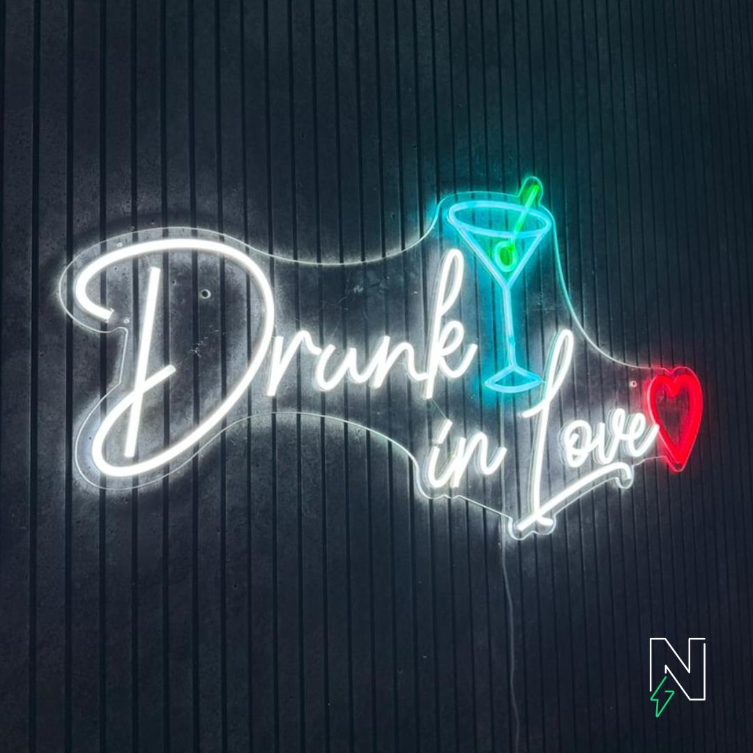 Drunk In Love Neon Sign