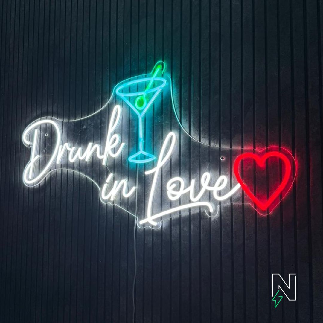 Drunk In Love Neon Sign