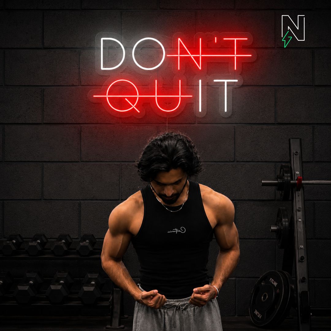 Dont Quit Neon Sign