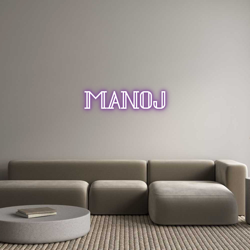 Custom Neon: Manoj