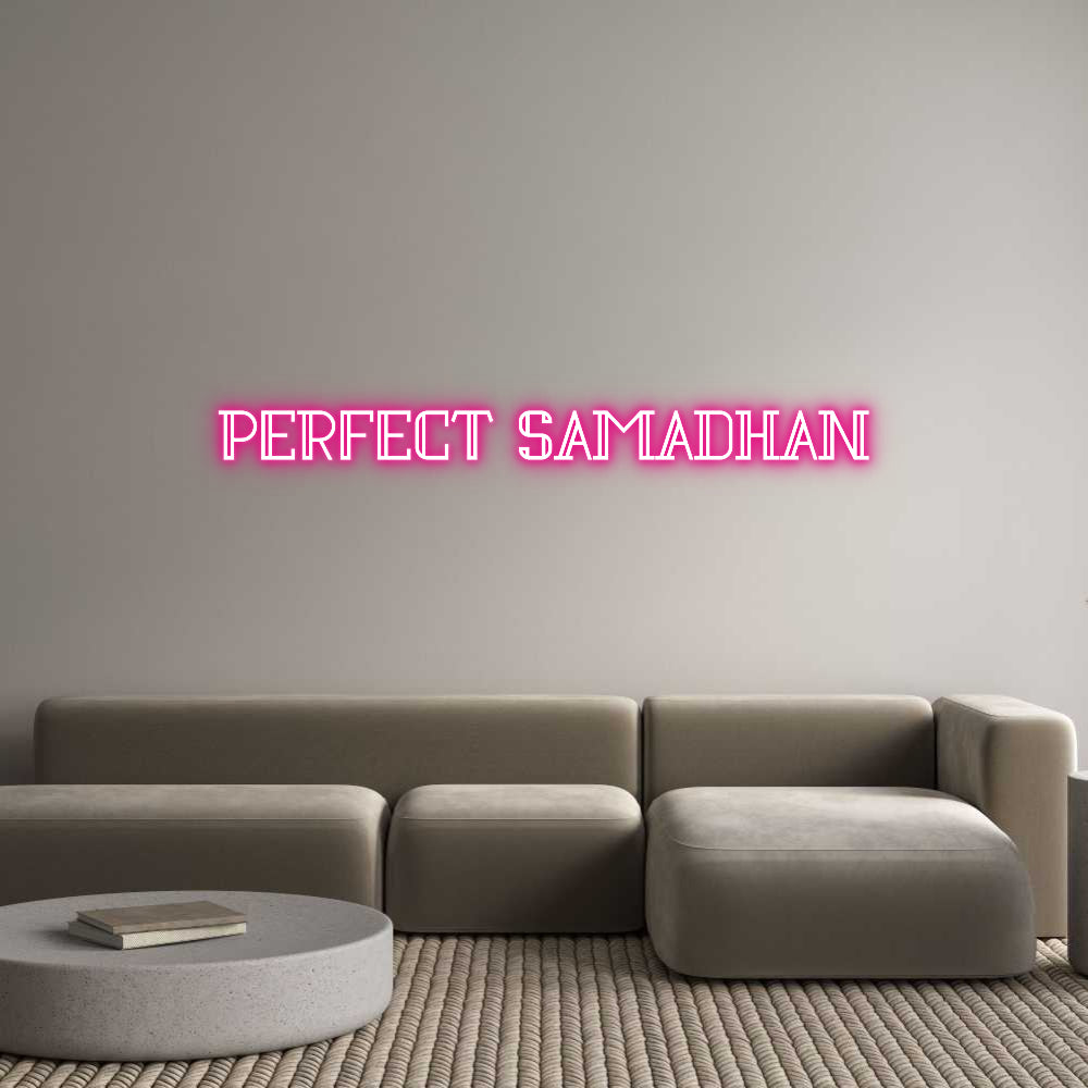 Custom Neon: PERFECT SAMAD...