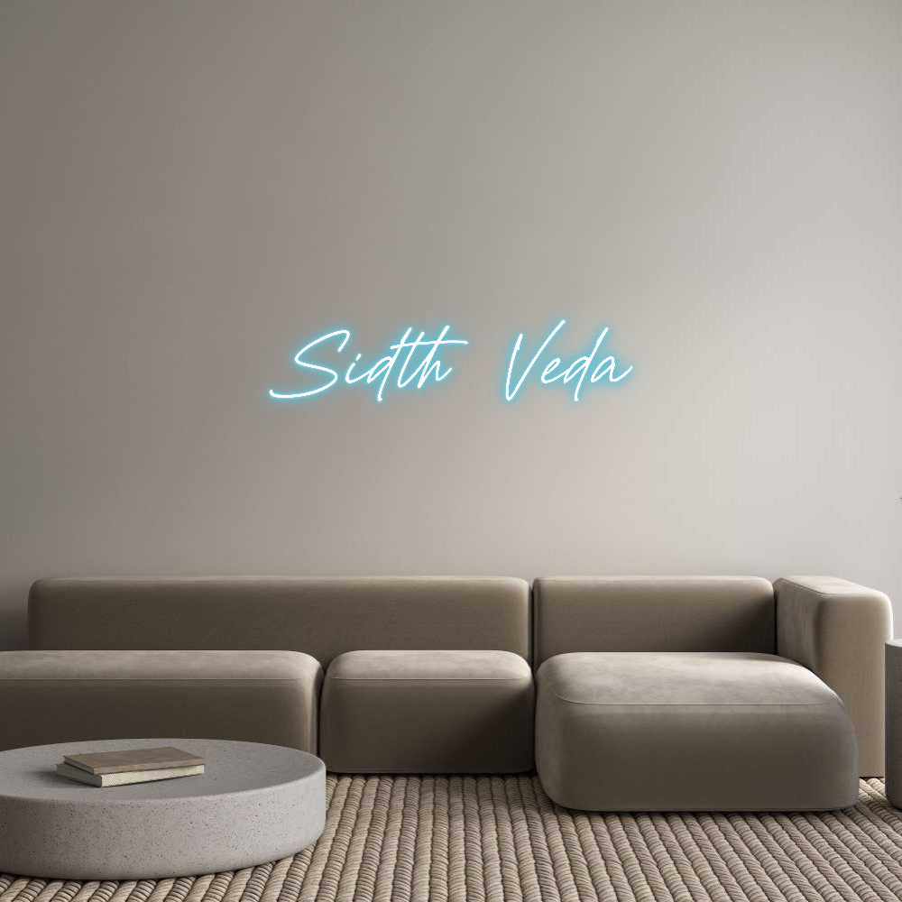 Custom Neon: Sidth Veda