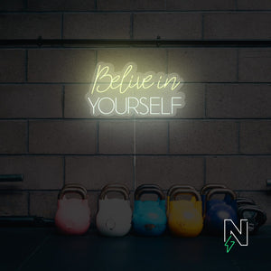 Believe Yourself Neon Sign