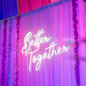 Better Together Neon Light Sign